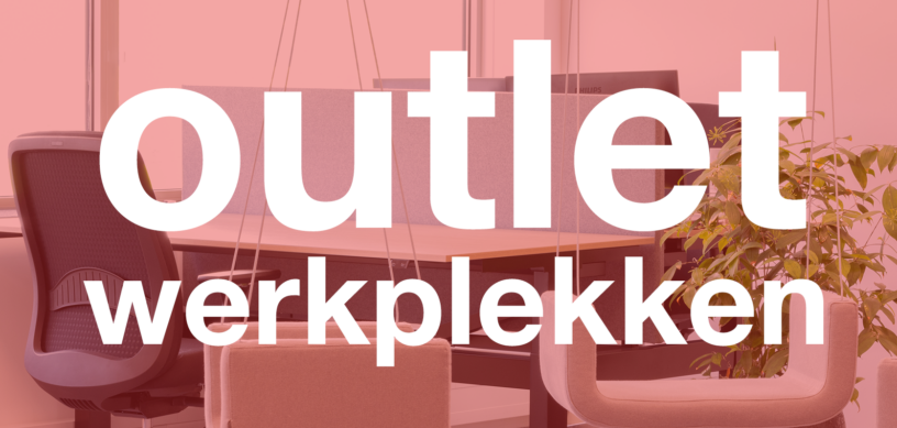 Outlet Werkplekken